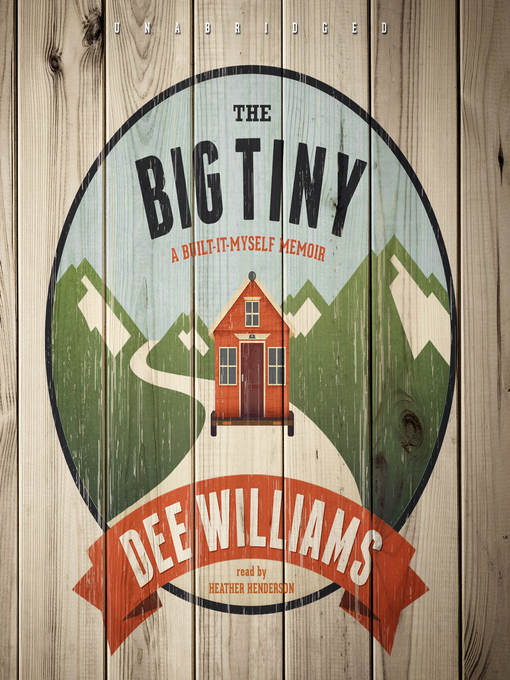 Title details for The Big Tiny by Dee Williams - Wait list
